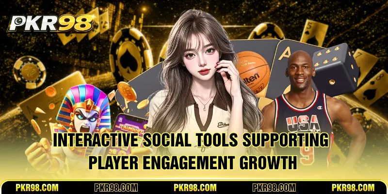 Interactive social tools supporting player engagement growth